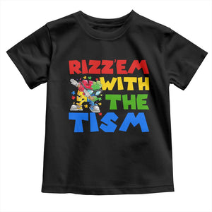 Funny Rizz Em With The Tism Toddler T Shirt Autism Awareness Dabbing Puzzle TS11 Black Print Your Wear