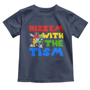 Funny Rizz Em With The Tism Toddler T Shirt Autism Awareness Dabbing Puzzle TS11 Navy Print Your Wear