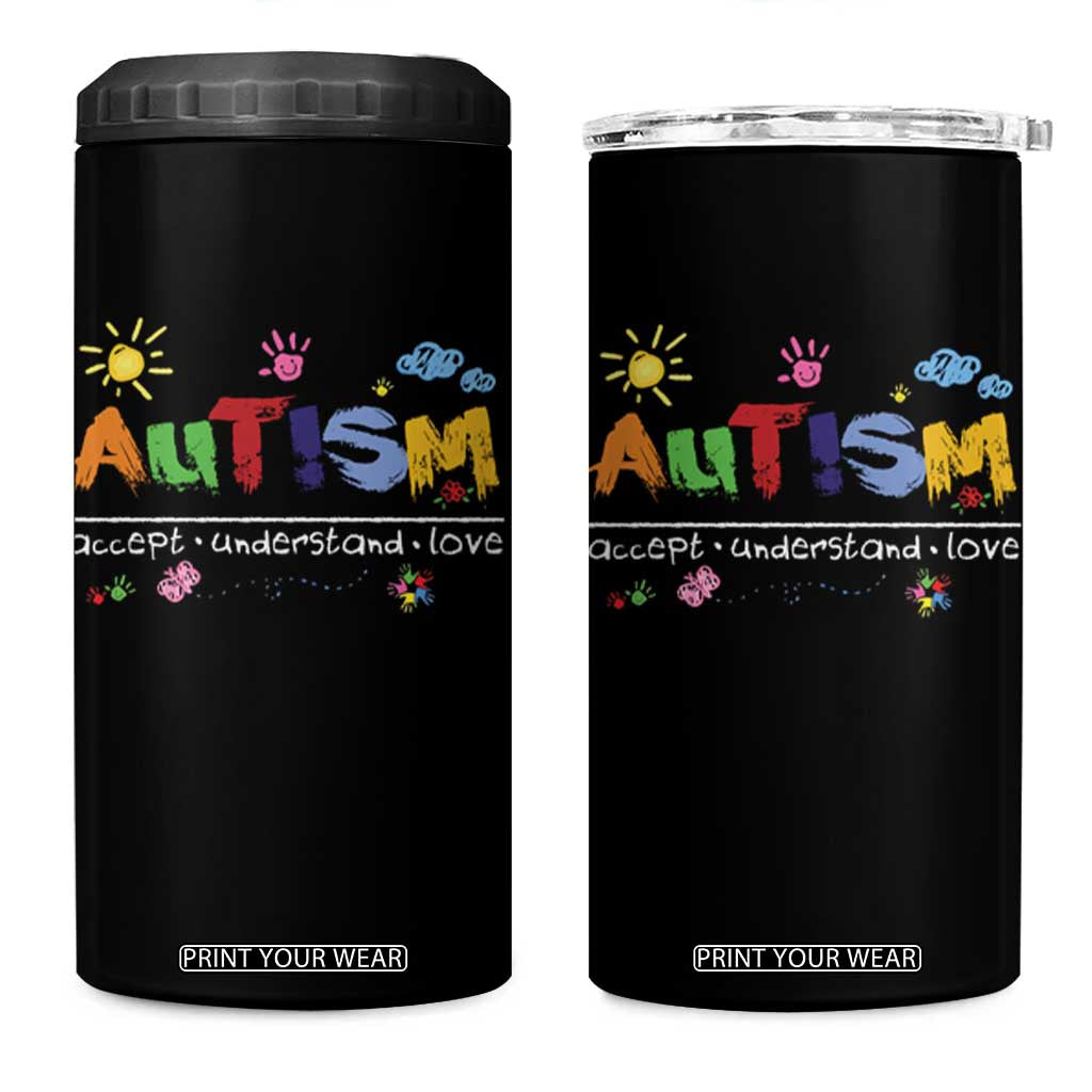 Autism Acceptance Month 4 in 1 Can Cooler Tumbler Autism Accept Understand Love SPED Teachers TS11 One Size: 16 oz Black Print Your Wear