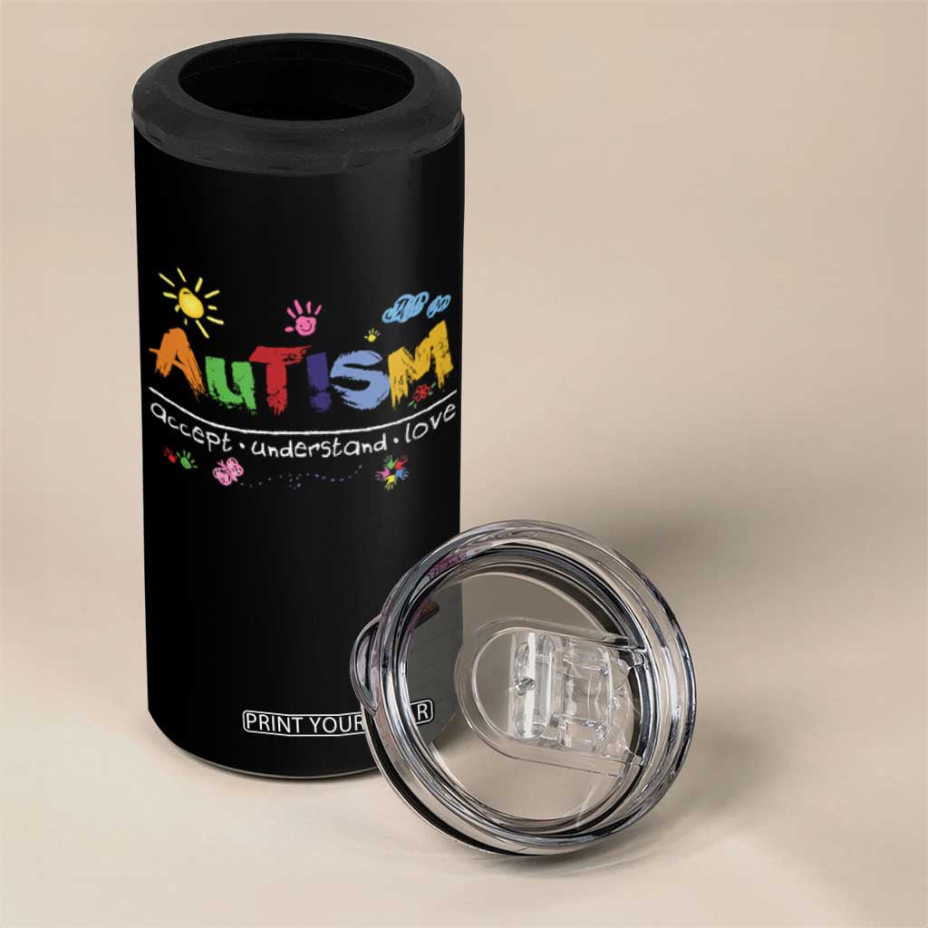 Autism Acceptance Month 4 in 1 Can Cooler Tumbler Autism Accept Understand Love SPED Teachers TS11 Print Your Wear