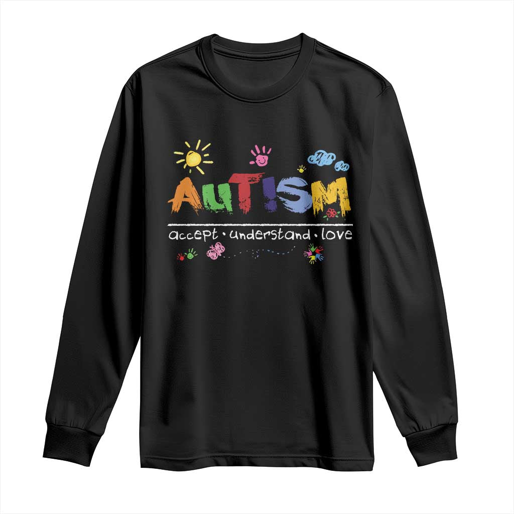 Autism Acceptance Month Long Sleeve Shirt Autism Accept Understand Love SPED Teachers TS11 Black Print Your Wear