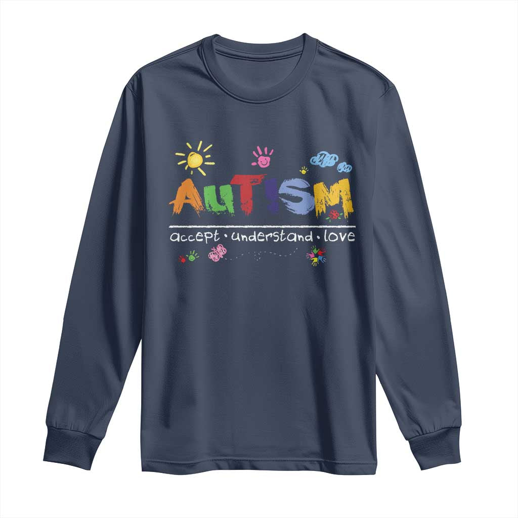 Autism Acceptance Month Long Sleeve Shirt Autism Accept Understand Love SPED Teachers TS11 Navy Print Your Wear