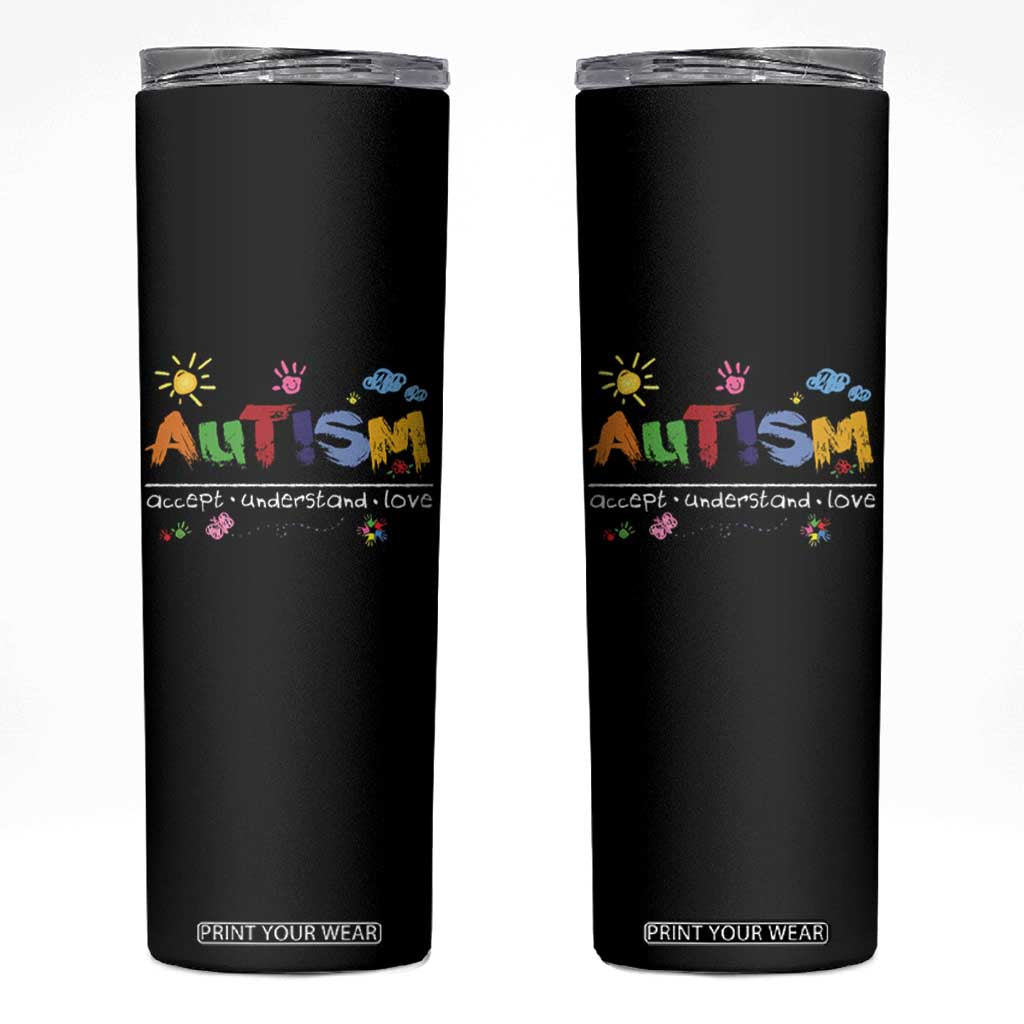 Autism Acceptance Month Skinny Tumbler Autism Accept Understand Love SPED Teachers TS11 Black Print Your Wear