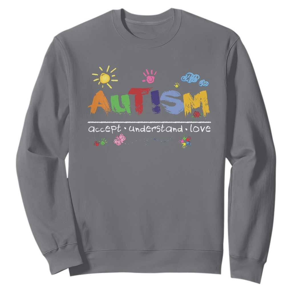 Autism Acceptance Month Sweatshirt Autism Accept Understand Love SPED Teachers TS11 Charcoal Print Your Wear