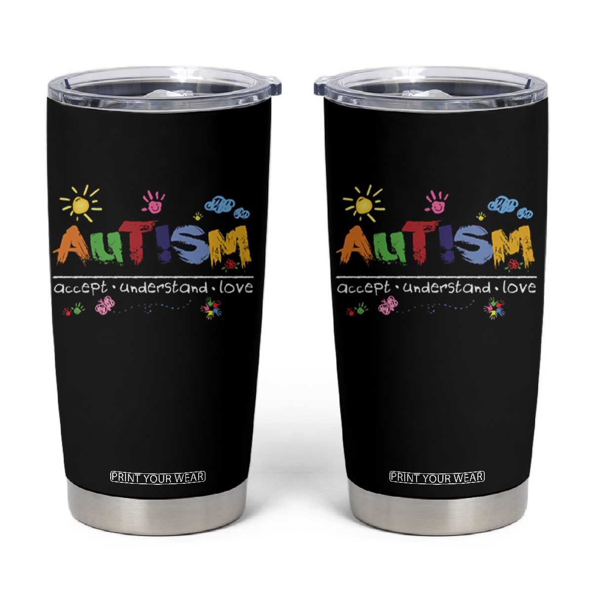 Autism Acceptance Month Tumbler Cup Autism Accept Understand Love SPED Teachers TS11 Black Print Your Wear