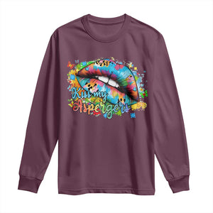 Funny Kiss My Aspergers Long Sleeve Shirt Asperger Syndrome Autism Awareness TS11 Maroon Print Your Wear