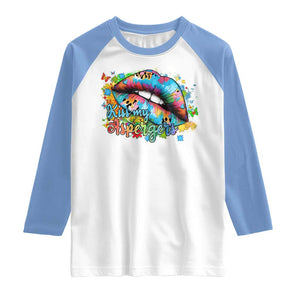 Funny Kiss My Aspergers Raglan Shirt Asperger Syndrome Autism Awareness TS11 White Carolina Blue Print Your Wear