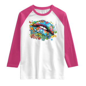 Funny Kiss My Aspergers Raglan Shirt Asperger Syndrome Autism Awareness TS11 White Heliconia Print Your Wear