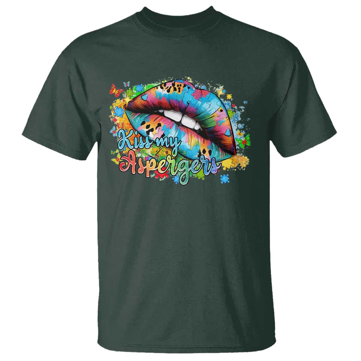 Funny Kiss My Aspergers T Shirt Asperger Syndrome Autism Awareness TS11 Dark Forest Green Print Your Wear