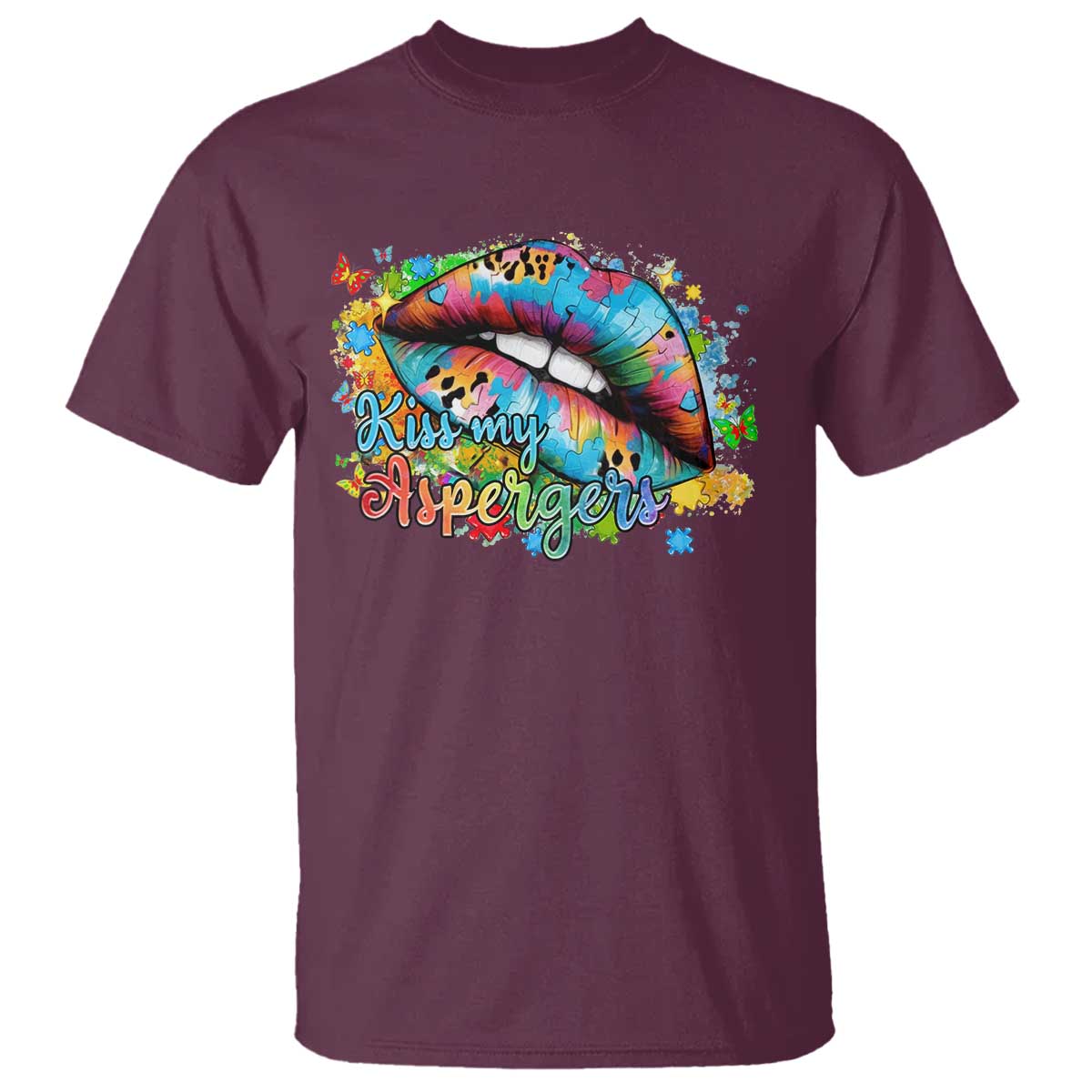 Funny Kiss My Aspergers T Shirt Asperger Syndrome Autism Awareness TS11 Maroon Print Your Wear