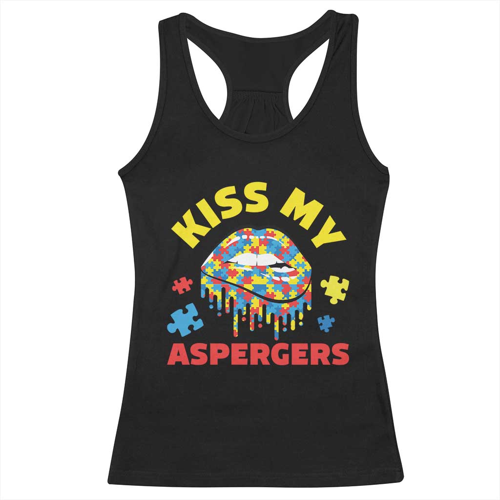 Funny Kiss My Aspergers Racerback Tank Top Asperger Syndrome Autism Awareness Puzzle Lips TS11 Black Print Your Wear