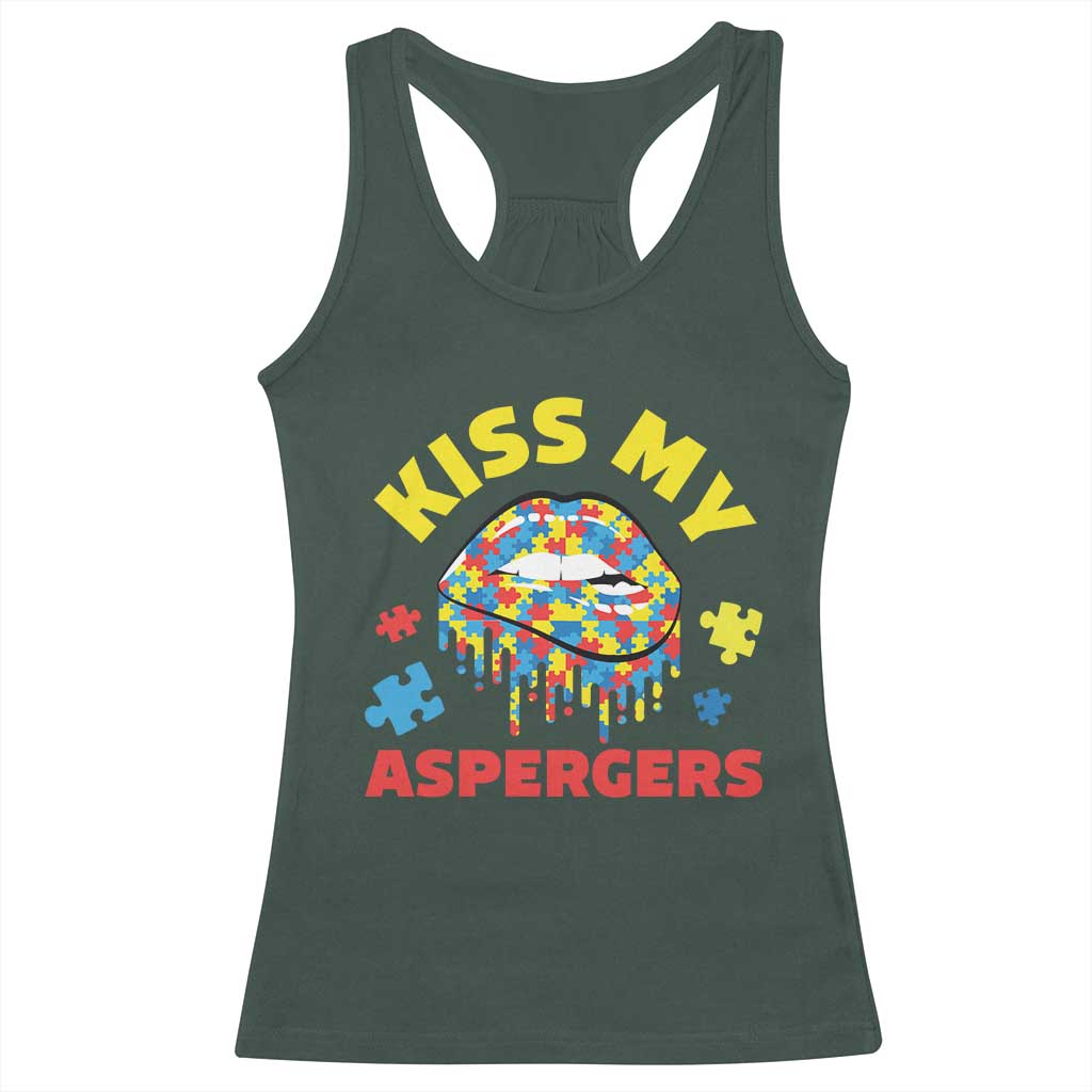 Funny Kiss My Aspergers Racerback Tank Top Asperger Syndrome Autism Awareness Puzzle Lips TS11 Dark Forest Green Print Your Wear