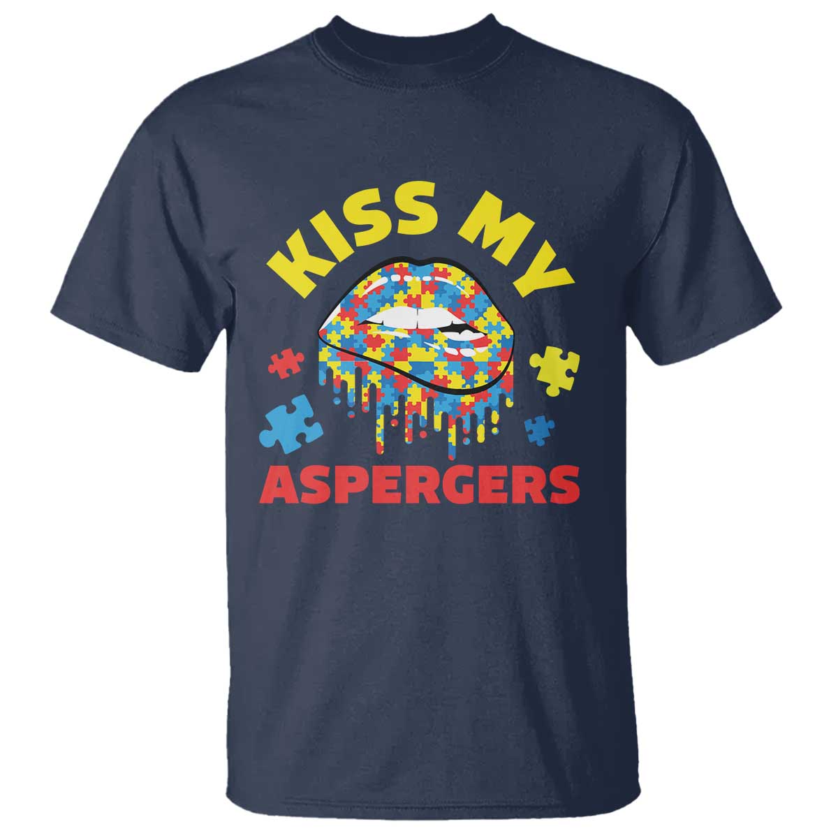 Funny Kiss My Aspergers T Shirt Asperger Syndrome Autism Awareness Puzzle Lips TS11 Navy Print Your Wear