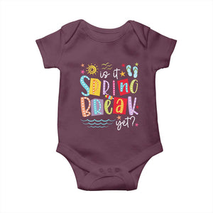 Funny Is It Spring Break Yet Baby Onesie Spring Vacation Beach TS11 Maroon Print Your Wear