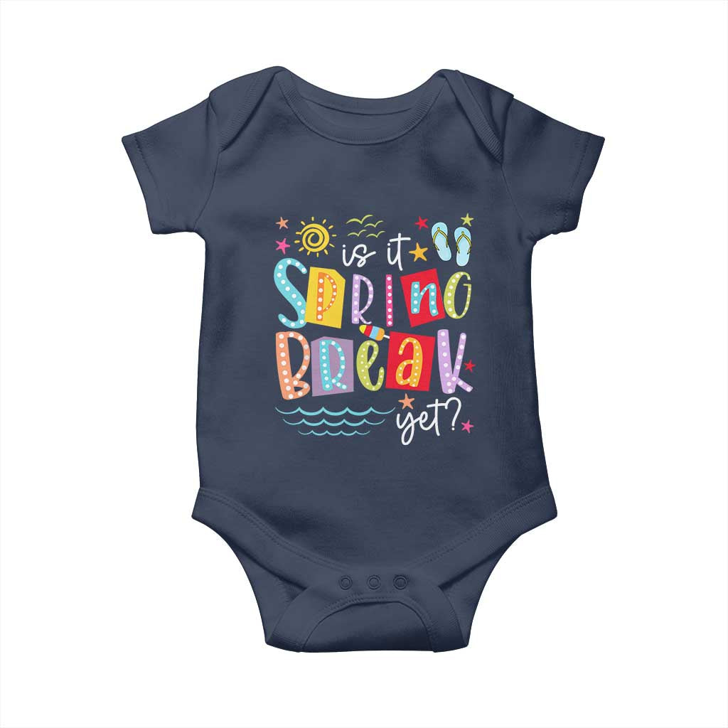 Funny Is It Spring Break Yet Baby Onesie Spring Vacation Beach TS11 Navy Print Your Wear
