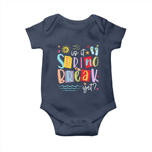 Funny Is It Spring Break Yet Baby Onesie Spring Vacation Beach TS11 Navy Print Your Wear