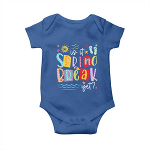 Funny Is It Spring Break Yet Baby Onesie Spring Vacation Beach TS11 Royal Blue Print Your Wear