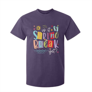 Funny Is It Spring Break Yet T Shirt For Kid Spring Vacation Beach TS11 Purple Print Your Wear