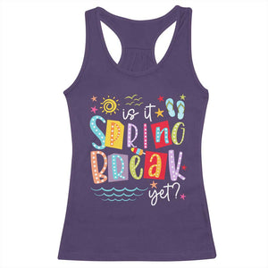 Funny Is It Spring Break Yet Racerback Tank Top Spring Vacation Beach TS11 Purple Print Your Wear