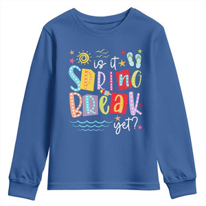 Funny Is It Spring Break Yet Youth Sweatshirt Spring Vacation Beach TS11 Royal Blue Print Your Wear