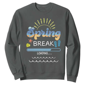 Funny Spring Break Loading Sweatshirt Spring Vacation Beach Sunshine TS11 Dark Heather Print Your Wear