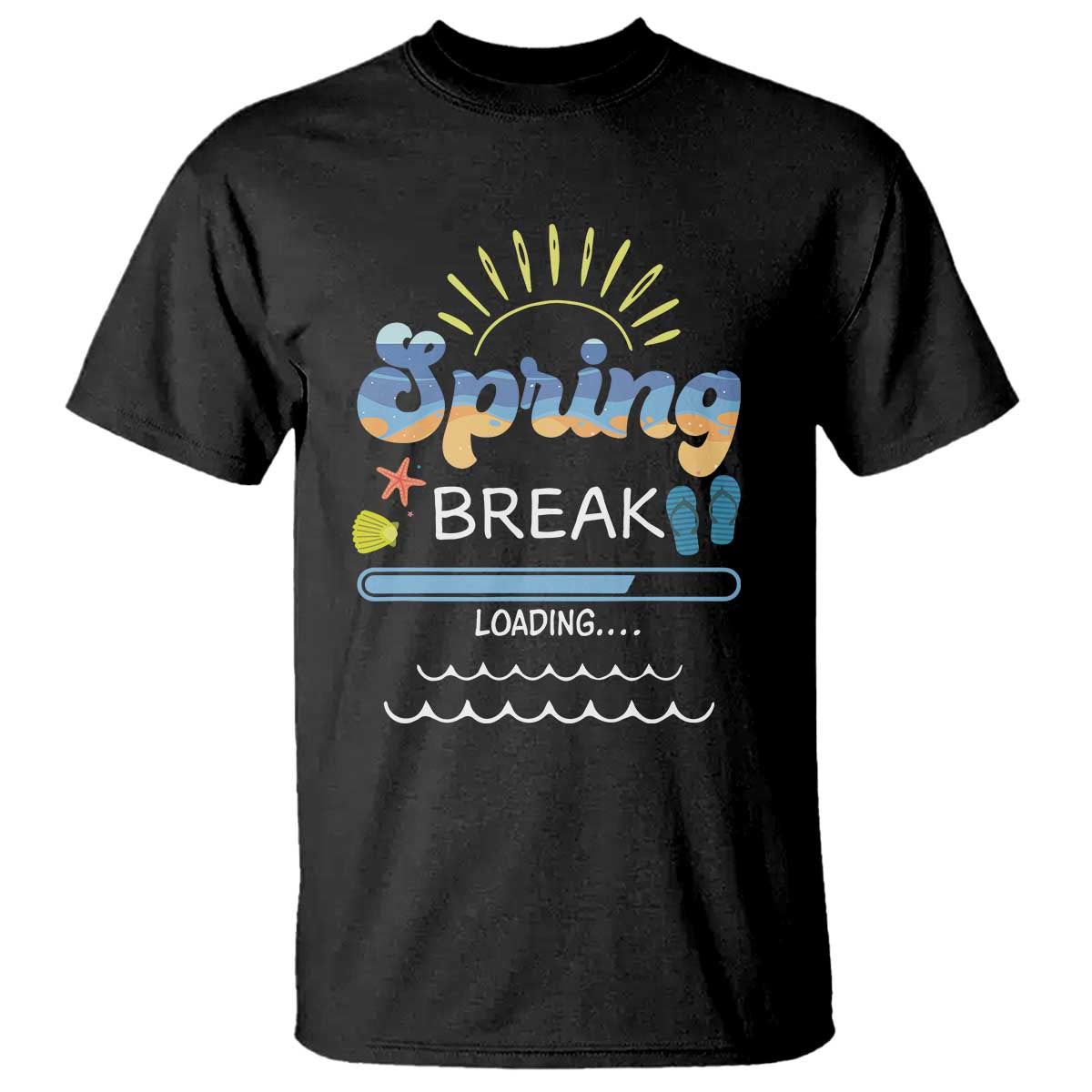 Funny Spring Break Loading T Shirt Spring Vacation Beach Sunshine TS11 Black Print Your Wear