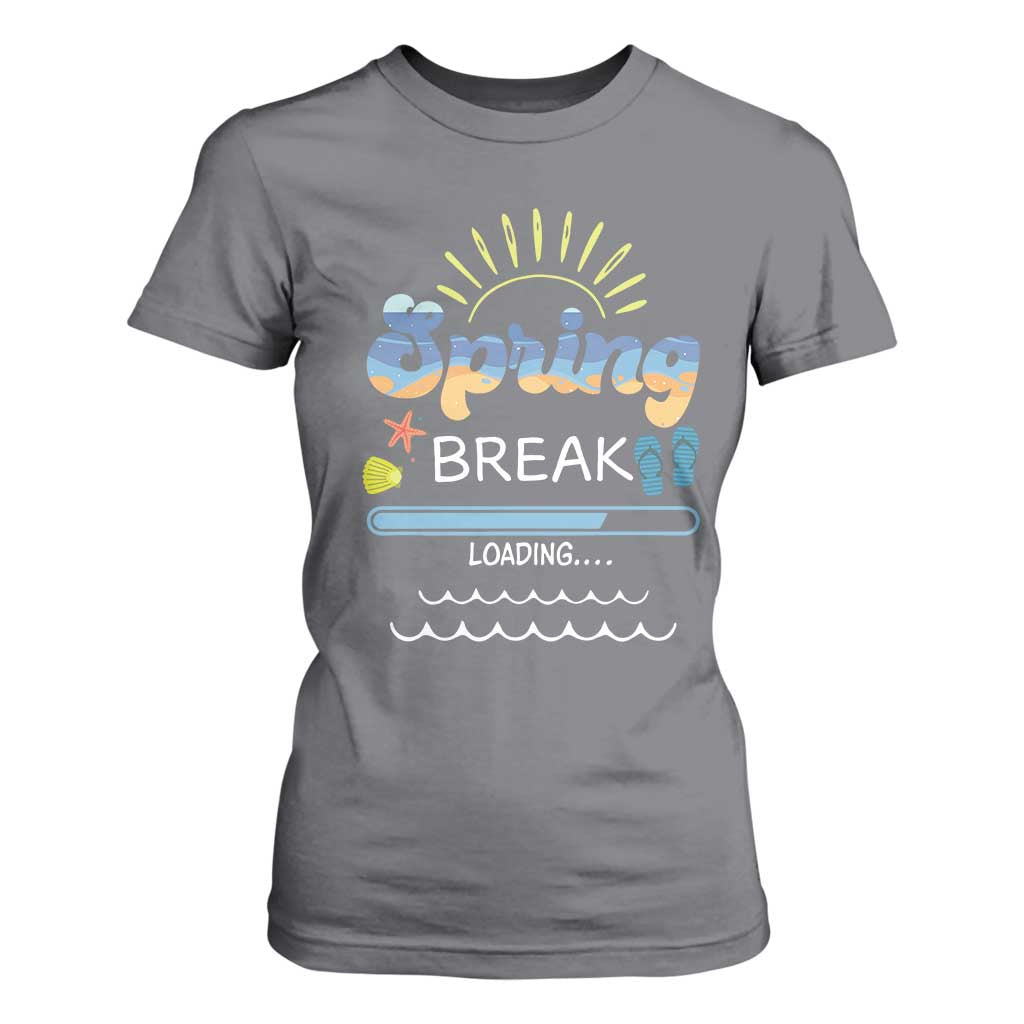 Funny Spring Break Loading T Shirt For Women Spring Vacation Beach Sunshine TS11 Charcoal Print Your Wear