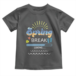 Funny Spring Break Loading Toddler T Shirt Spring Vacation Beach Sunshine TS11 Dark Heather Print Your Wear