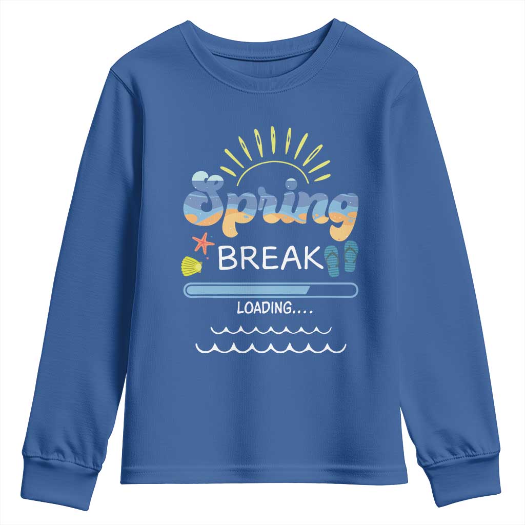Funny Spring Break Loading Youth Sweatshirt Spring Vacation Beach Sunshine TS11 Royal Blue Print Your Wear