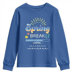 Funny Spring Break Loading Youth Sweatshirt Spring Vacation Beach Sunshine TS11 Royal Blue Print Your Wear