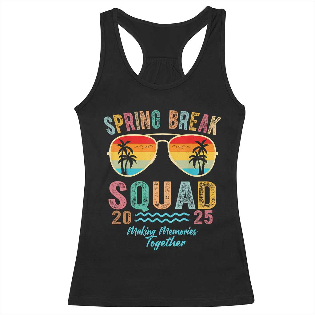 Funny Spring Break Squad 2025 Racerback Tank Top Sunglasses Family Matching TS11 Black Print Your Wear
