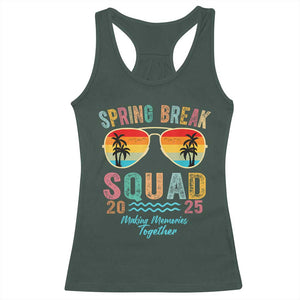 Funny Spring Break Squad 2025 Racerback Tank Top Sunglasses Family Matching TS11 Dark Forest Green Print Your Wear