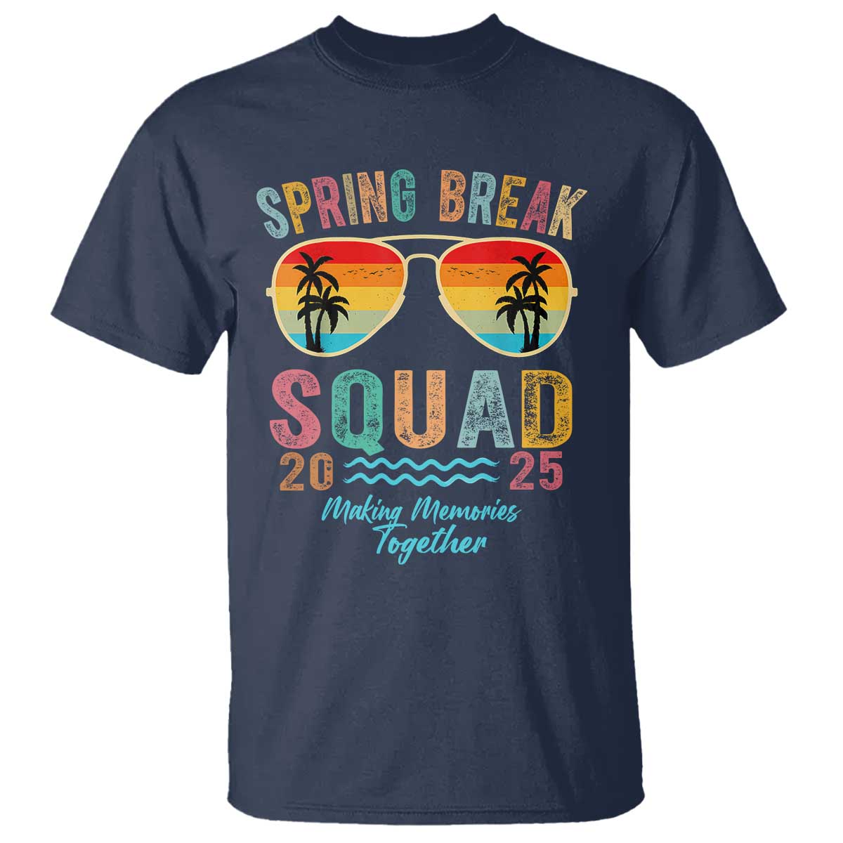 Funny Spring Break Squad 2025 T Shirt Sunglasses Family Matching TS11 Navy Print Your Wear