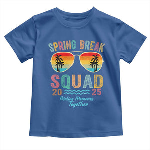 Funny Spring Break Squad 2025 Toddler T Shirt Sunglasses Family Matching TS11 Royal Blue Print Your Wear