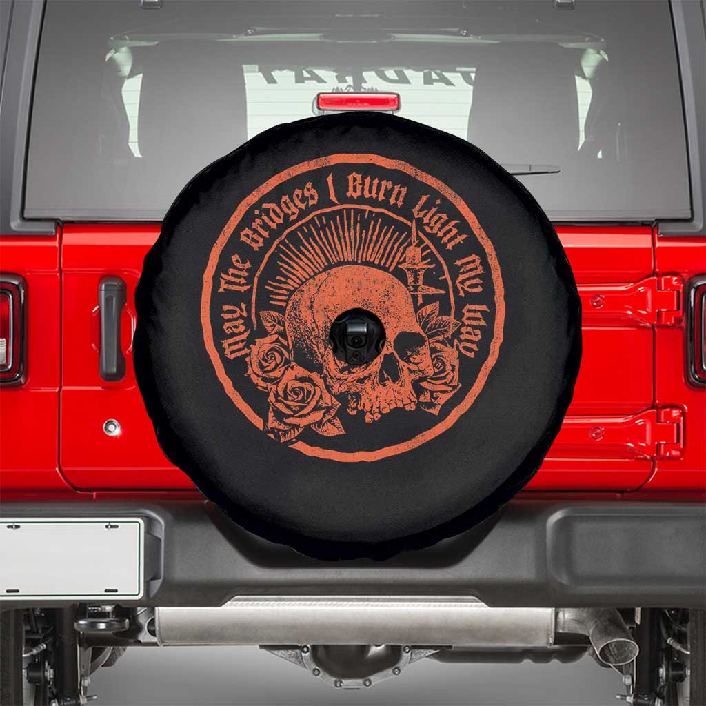 May The Bridges I Burn Light My Way Spare Tire Cover Gothic Skull TS11 Black Print Your Wear