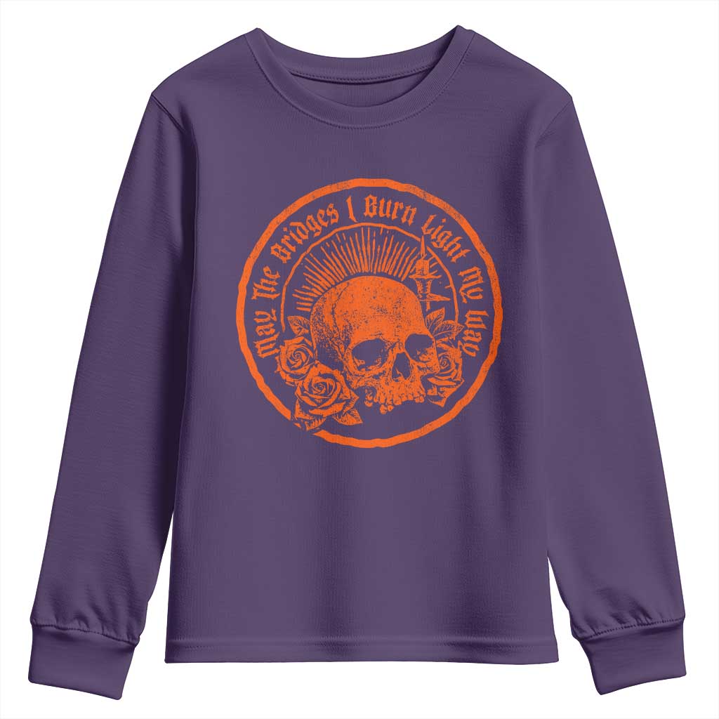May The Bridges I Burn Light My Way Youth Sweatshirt Gothic Skull TS11 Purple Print Your Wear