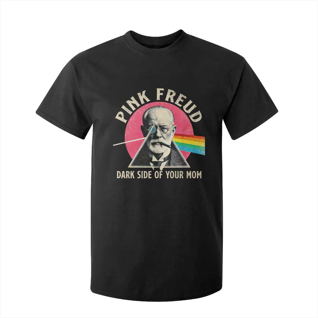 Pink Freud Dark Side Of Your Mom T Shirt For Kid Psychoanalysis Joke TS11 Black Print Your Wear