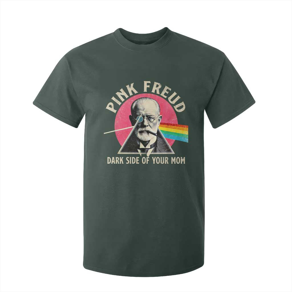 Pink Freud Dark Side Of Your Mom T Shirt For Kid Psychoanalysis Joke TS11 Dark Forest Green Print Your Wear