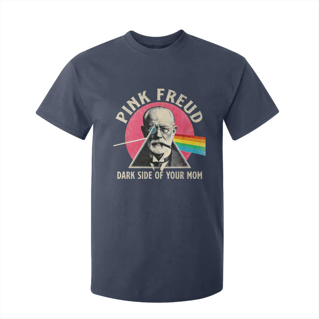 Pink Freud Dark Side Of Your Mom T Shirt For Kid Psychoanalysis Joke TS11 Navy Print Your Wear