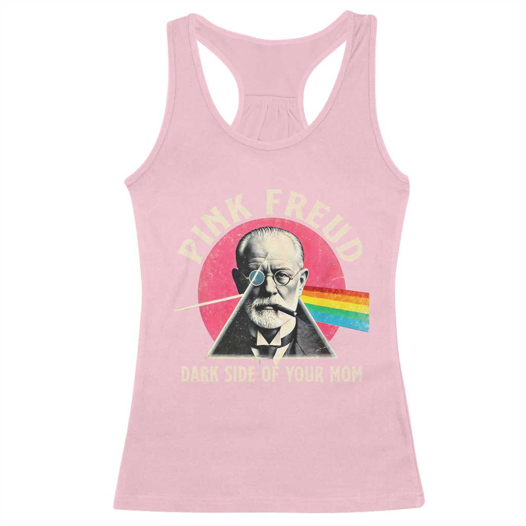 Pink Freud Dark Side Of Your Mom Racerback Tank Top Psychoanalysis Joke TS11 Light Pink Print Your Wear