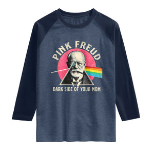 Pink Freud Dark Side Of Your Mom Raglan Shirt Psychoanalysis Joke TS11 Heather Denim Navy Print Your Wear