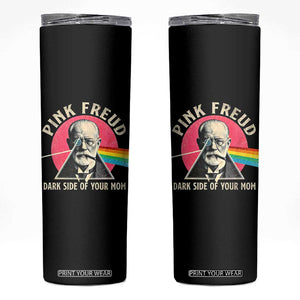 Pink Freud Dark Side Of Your Mom Skinny Tumbler Psychoanalysis Joke TS11 Black Print Your Wear