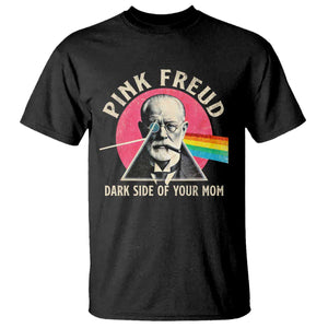 Pink Freud Dark Side Of Your Mom T Shirt Psychoanalysis Joke TS11 Black Print Your Wear