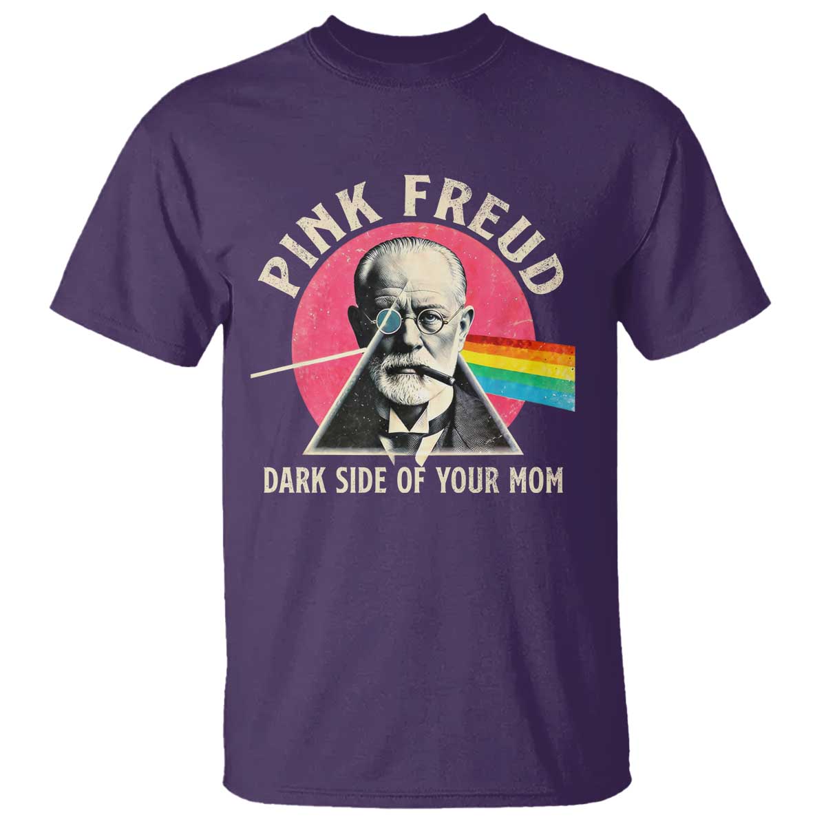 Pink Freud Dark Side Of Your Mom T Shirt Psychoanalysis Joke TS11 Purple Print Your Wear