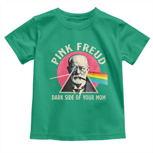 Pink Freud Dark Side Of Your Mom Toddler T Shirt Psychoanalysis Joke TS11 Irish Green Print Your Wear