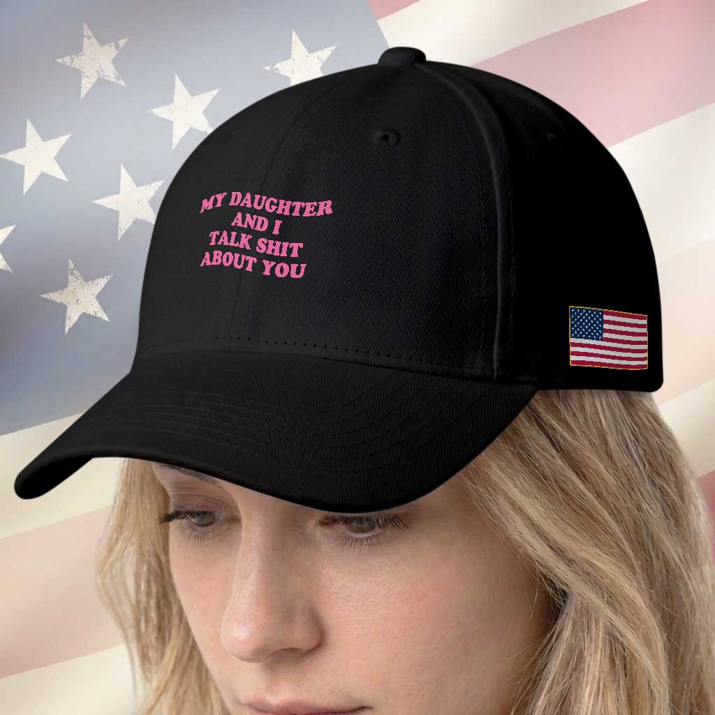 My Daughter And I Talk Shit About You Baseball Cap Funny Mom Daughter Pink Groovy TS11 Print Your Wear