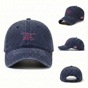 My Daughter And I Talk Shit About You Washed Cotton Baseball Cap Funny Mom Daughter Pink Groovy TS11 Washed Cap Universal Fit Navy Print Your Wear