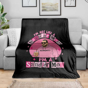 I Am Not Like A Regular Mom I Am A Sandler Mom Throw Blanket Funny Mother's Day Meme TS11 Print Your Wear