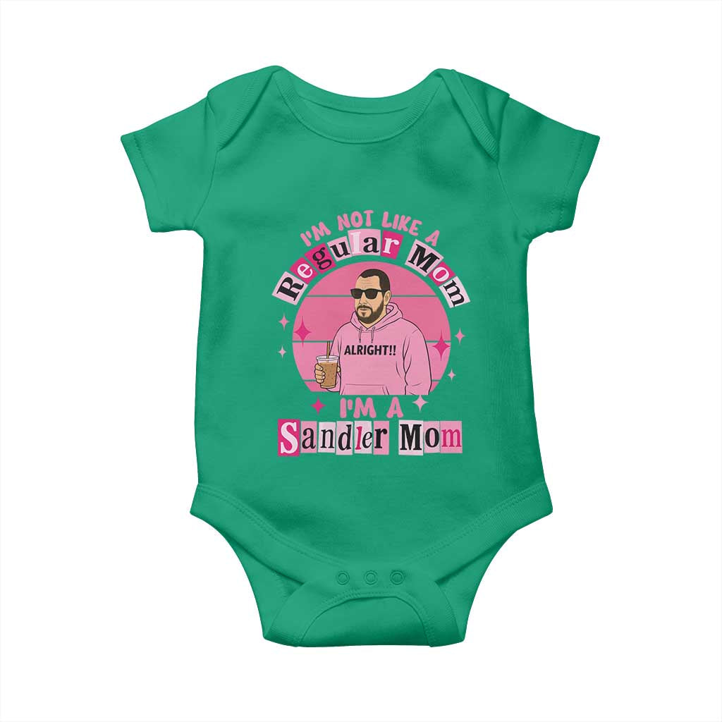 I Am Not Like A Regular Mom I Am A Sandler Mom Baby Onesie Funny Mother's Day Meme TS11 Irish Green Print Your Wear