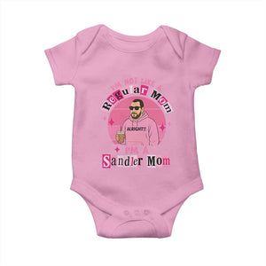 I Am Not Like A Regular Mom I Am A Sandler Mom Baby Onesie Funny Mother's Day Meme TS11 Light Pink Print Your Wear